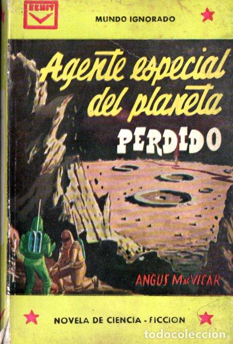 Libros de segunda mano: ANGUS MACVICAR : AGENTE ESPECIAL DEL PLANETA PERDIDO (CENIT, 1965)