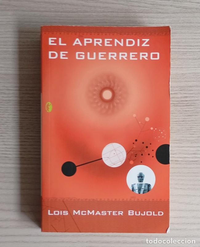 Libros de segunda mano: EL APRENDIZ DE GUERRERO - LOIS McMASTER BUJOLD