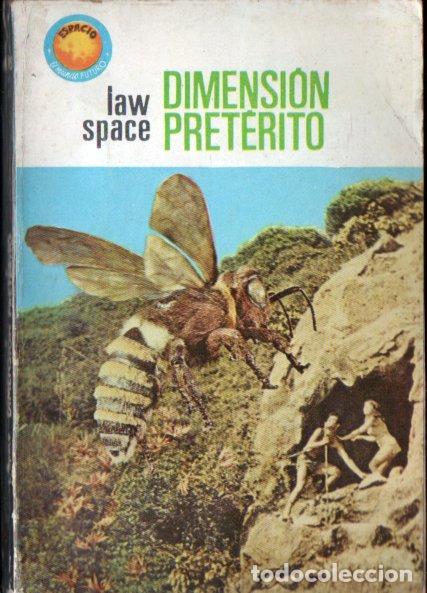 Libros de segunda mano: LAW SPACE : DIMENSION PRETERITO (TORAY ESPACIO MUNDO FUTURO N&ordm; 415, 1967)