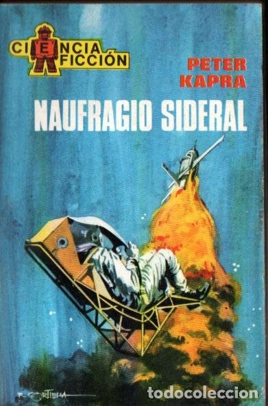 Libros de segunda mano: PETER KAPRA : NAUFRAGIO SIDERAL (TORAY CIENCIA FICCI&Oacute;N N&ordm; 60, 1970)