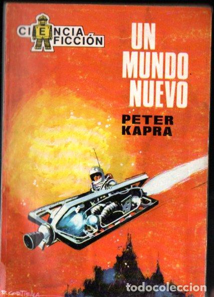 Libros de segunda mano: PETER KAPRA : UN MUNDO NUEVO (TORAY CIENCIA FICCI&Oacute;N N&ordm; 45, 1969)