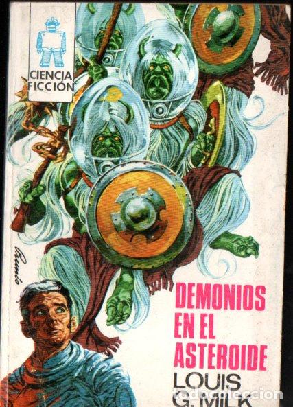 Libros de segunda mano: LOUIS MILK : DEMONIUOS EN EL ASTEROIDE (TORAY CIENCIA FICCI&Oacute;N N&ordm; 72, 1970)