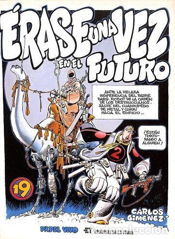 Gebrauchte B&uuml;cher: ERASE UNA VEZ EN EL FUTURO 19 - CARLOS GIMENEZ - EDICIONES DE LA TORRE - 1980