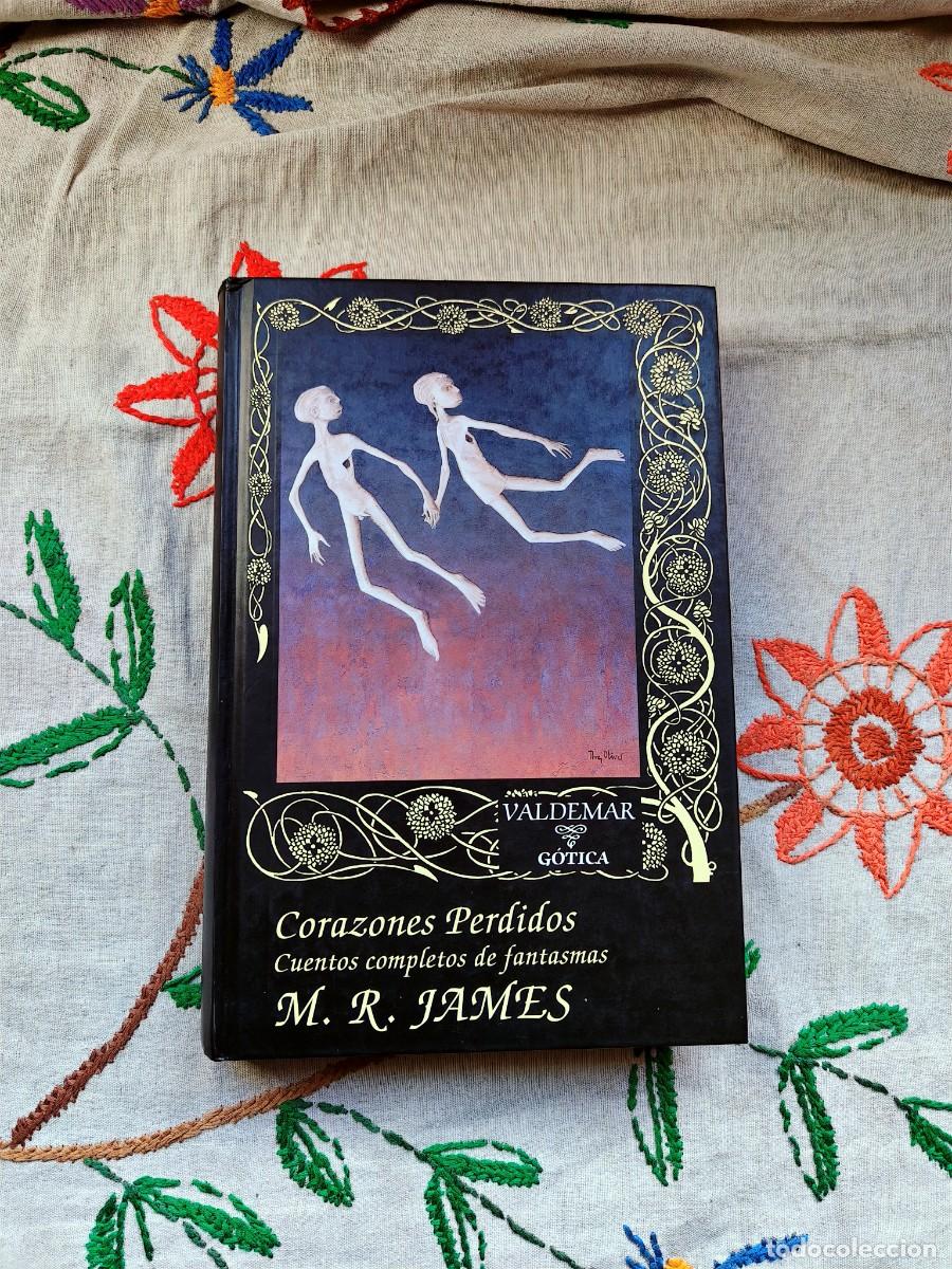Second hand books: Corazones Perdidos. Cuentos completos de fantasmas. 1 Ed. 1997. M. R. James. Valdemar G&oacute;tica.