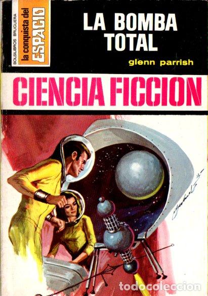 Second hand books: GLENN PARRISH : LA BOMBA TOTAL (BRUGUERA CONQUISTA DEL ESPACIO N&ordm; 94, 1972)