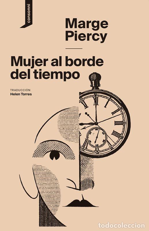 Gebrauchte B&uuml;cher: Mujer al borde del tiempo. - Piercy, Marge.