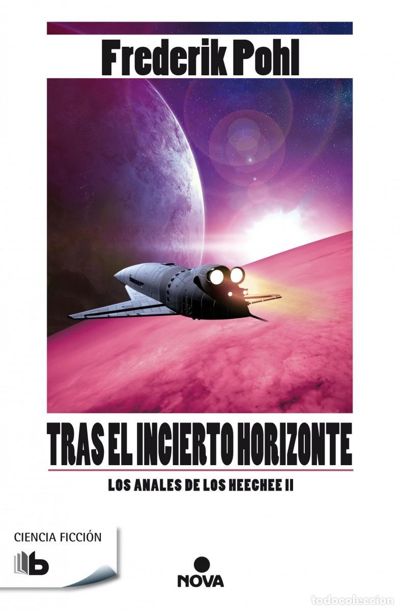 Gebrauchte B&uuml;cher: Tras el incierto horizonte (La Saga de los Heechee 2). - Pohl, Frederik.