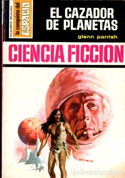 Libros de segunda mano: GELNN PARRISH : EL CAZADOR DE PLANETAS (BRUGUERA CONQUISTA DEL ESPACIO N&ordm; 135, 1973)