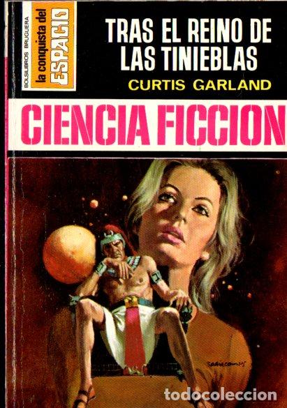 Libros de segunda mano: CURTIS GARLAND : TRAS EL REINO DE LAS TINIEBLAS (BRUGUERA CONQUISTA DEL ESPACIO N&ordm; 134, 1973)