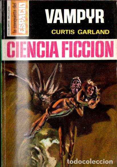 Libros de segunda mano: CURTIS GARLAND : VAMPYR (BRUGUERA CONQUISTA DEL ESPACIO N&ordm; 142, 1973)