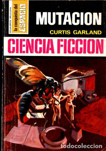 Libros de segunda mano: CURTIS GARLAND : MUTACI&Oacute;N (BRUGUERA CONQUISTA DEL ESPACIO N&ordm; 174, 1973)