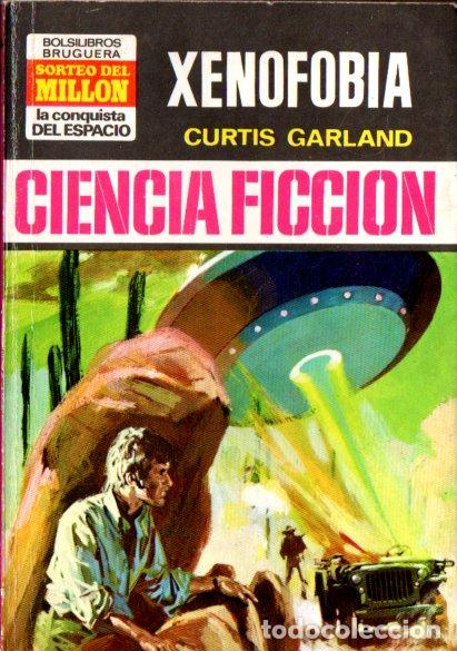 Libros de segunda mano: CURTIS GARLAND : XENOFOBIA (BRUGUERA CONQUISTA DEL ESPACIO N&ordm; 160, 1973)