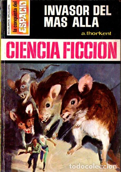 Libros de segunda mano: THORKENT : INVASOR DEL M&Aacute;S ALL&Aacute; (BRUGUERA CONQUISTA DEL ESPACIO N&ordm; 143, 1973)