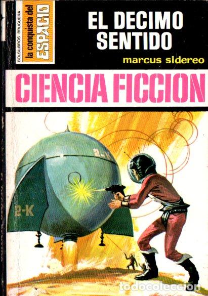 Libros de segunda mano: MARCUS SIDEREO : EL D&Eacute;CIMO SENTIDO (BRUGUERA CONQUISTA DEL ESPACIO N&ordm; 97, 1972)