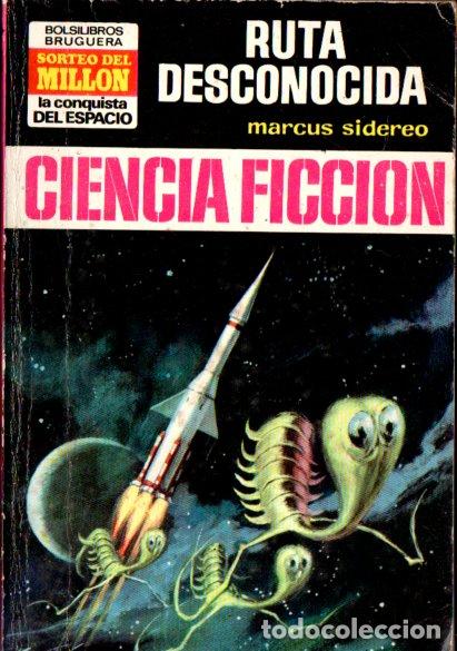 Libros de segunda mano: MARCUS SIDEREO : RUTA DESCONOCIDA (BRUGUERA CONQUISTA DEL ESPACIO N&ordm; 161, 1973)