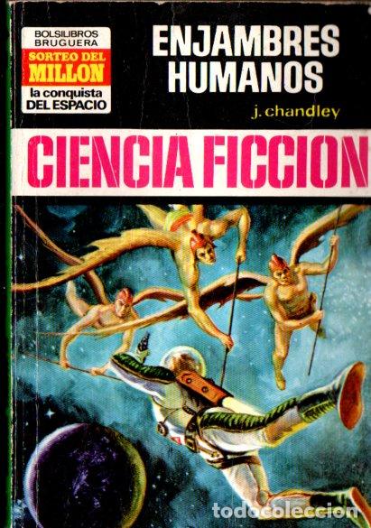 Libros de segunda mano: J. CHANDLEY : ENJAMBRES HUMANOS (BRUGUERA CONQUISTA DEL ESPACIO N&ordm; 168, 1973)