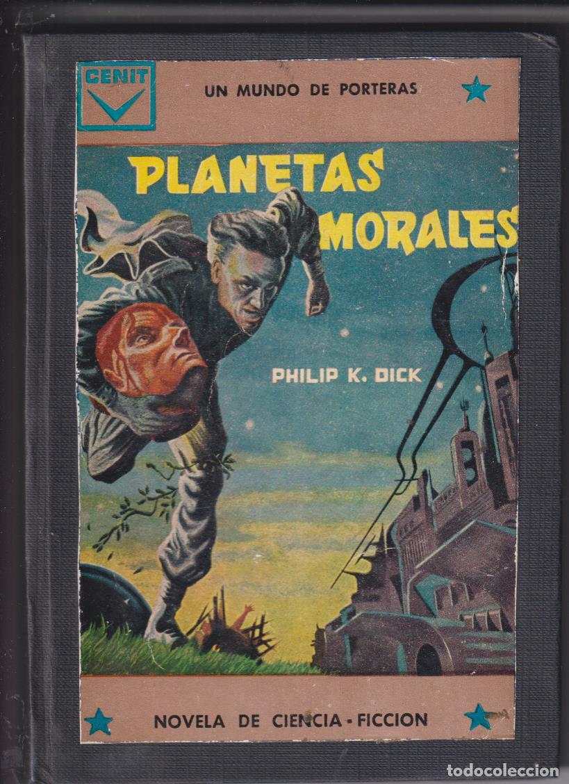 Libros de segunda mano: Planetas Morales por Philip K. Disk. 1&ordf; Edici&oacute;n Cenit 1960. Encuadernado en un tomo