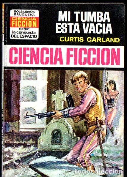 Libros de segunda mano: CURTIS GARLAND : MI TUMBA EST&Aacute; VAC&Iacute;A - CONQUISTA ESPACIO BRUGUERA, n&ordm; 210 - 1974)