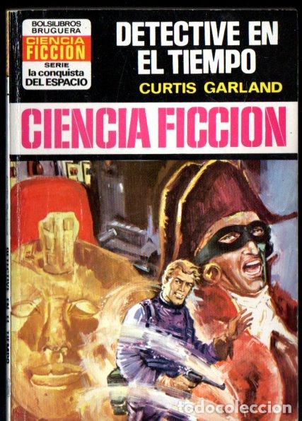 Libros de segunda mano: CURTIS GARLAND : DETECTIVE EN EL TIEMPO - CONQUISTA ESPACIO BRUGUERA, n&ordm; 221 - 1974)