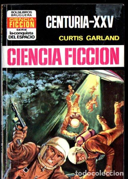 Libros de segunda mano: CURTIS GARLAND : CENTURIA XXV - CONQUISTA ESPACIO BRUGUERA, n&ordm; 225 - 1974)
