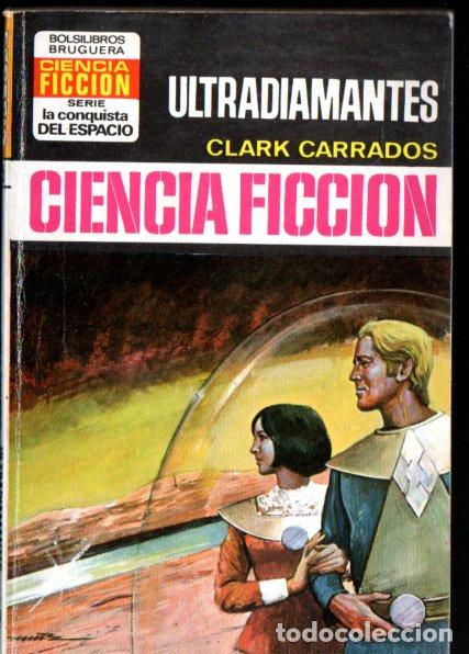 Libros de segunda mano: CLARK CARRADOS : ULTRADIAMANTES - CONQUISTA ESPACIO BRUGUERA, n&ordm; 205 - 1974