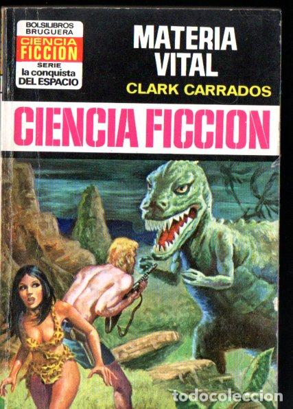 Libros de segunda mano: CLARK CARRADOS : MATERIA VITAL - CONQUISTA ESPACIO BRUGUERA, n&ordm; 241 - 1975