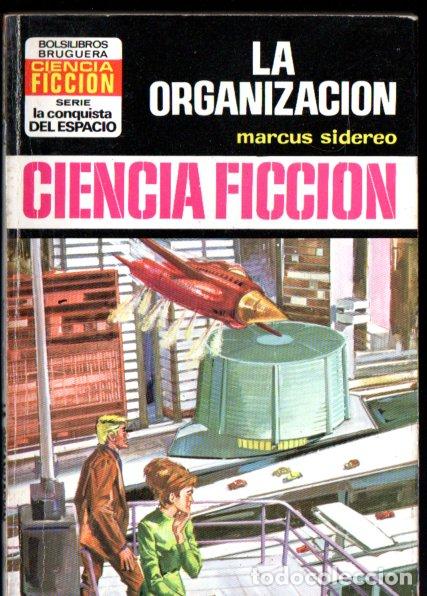 Libros de segunda mano: MARCUS SIDEREO : LA ORGANIZACION - CONQUISTA ESPACIO BRUGUERA, n&ordm; 232 - 1975