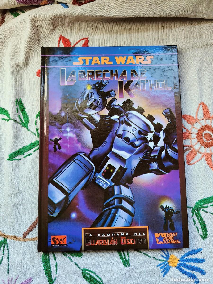Libros de segunda mano: Star Wars. La Brecha Kathol. Guerras de la Galaxia, juego rol. La Campa&ntilde;a del Guard&iacute;an Oscuro. Joc.