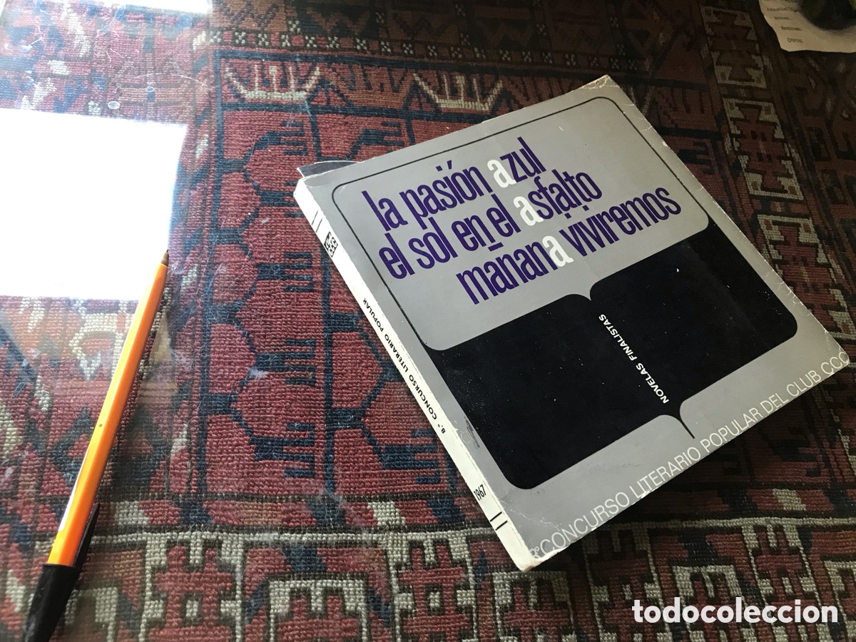 Libros de segunda mano: Pasi&oacute;n azul. El sol en el asfalto. Ma&ntilde;ana viviremos. Concurso literario popular del club.