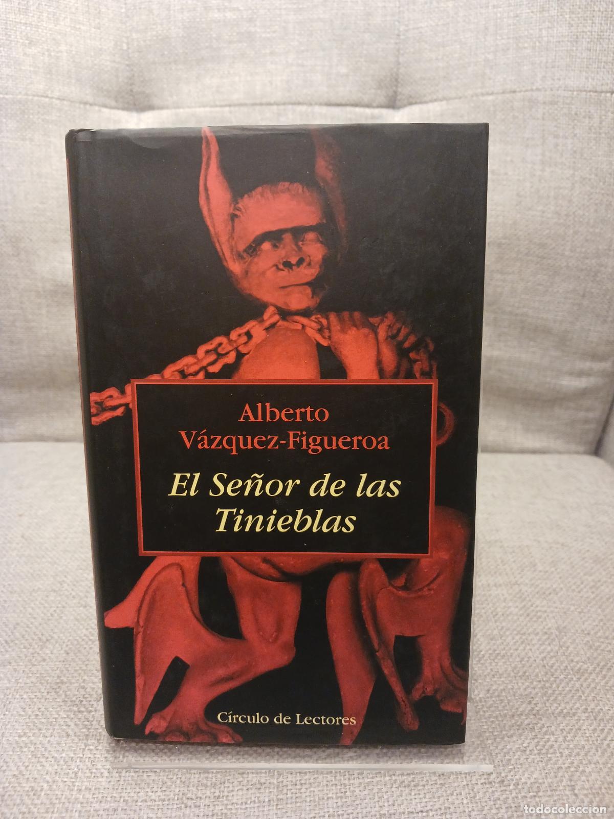 Libri di seconda mano: El Se&ntilde;or de las tinieblas - Alberto V&aacute;zquez-Figueroa