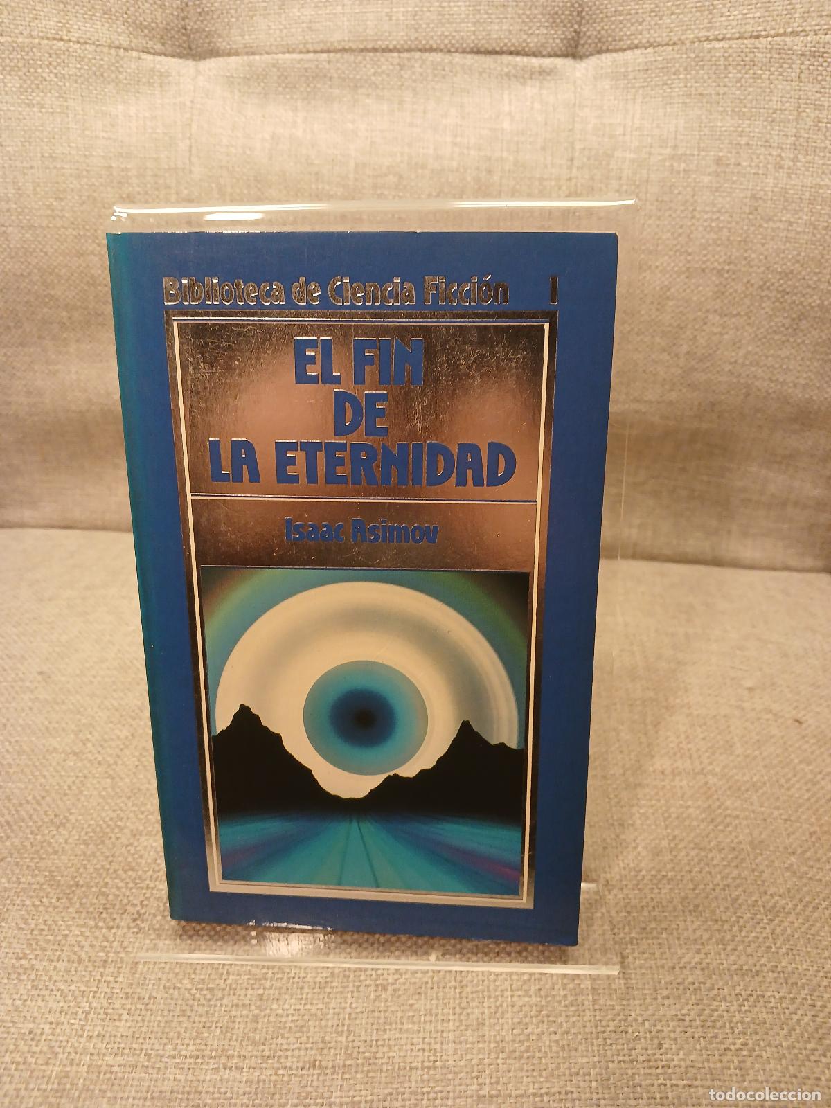Gebrauchte B&uuml;cher: El fin de la eternidad - Isaac Asimov