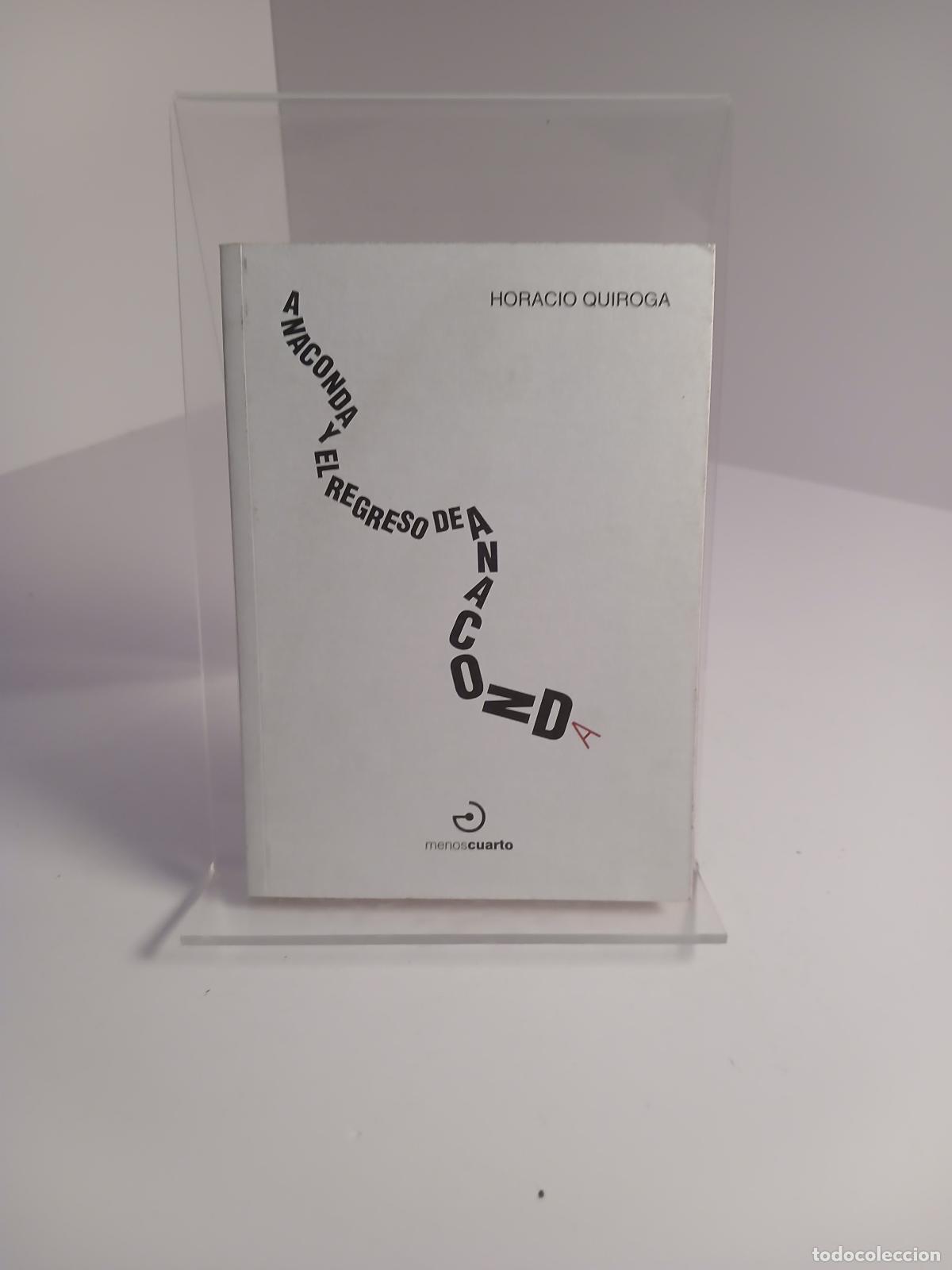 Livros em segunda m&atilde;o: Anaconda y El regreso de Anaconda - Horacio Quiroga Forteza