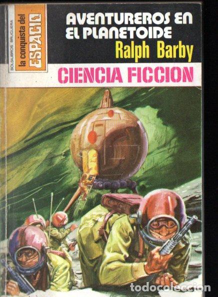 Libros de segunda mano: RALPH BARBY : AVENTUREROS EN EL PLANETOIDE - CONQUISTA ESPACIO BRUGUERA, n&ordm; 401 - 1978