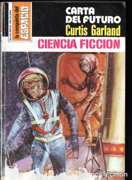 Libros de segunda mano: CURTIS GARLAND : CARTA DEL FUTURO - CONQUISTA ESPACIO BRUGUERA, n&ordm; 423 - 1978