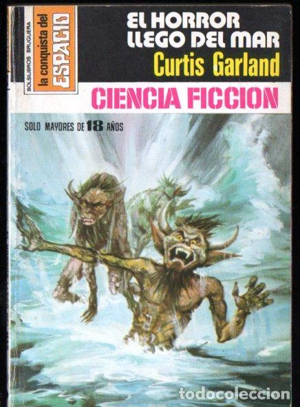 Libros de segunda mano: CURTIS GARLAND : EL HORROR LLEG&Oacute; DEL MAR - CONQUISTA ESPACIO BRUGUERA, n&ordm; 433 - 1978