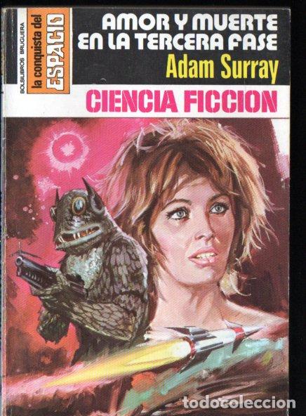 Libros de segunda mano: ADAM SURRAY : AMOR Y MUERTE EN LA TERCERA FASE - CONQUISTA ESPACIO BRUGUERA, n&ordm; 487- 1979