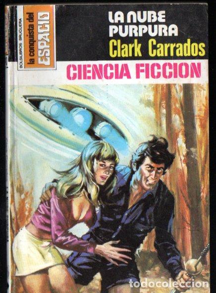 Libros de segunda mano: CLARK CARRADOS : LA NUBE PURPURA - CONQUISTA ESPACIO BRUGUERA, n&ordm; 443- 1979