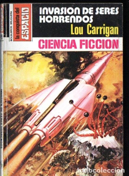 Libros de segunda mano: LOU CARRIGAN : INVASION DE SERES HORRENDOS - CONQUISTA ESPACIO BRUGUERA, n&ordm; 499- 1980