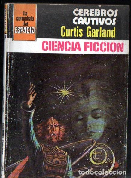 Libros de segunda mano: CURTIS GARLAND : CEREBROS CAUTIVOS - CONQUISTA ESPACIO BRUGUERA, n&ordm; 537- 1980