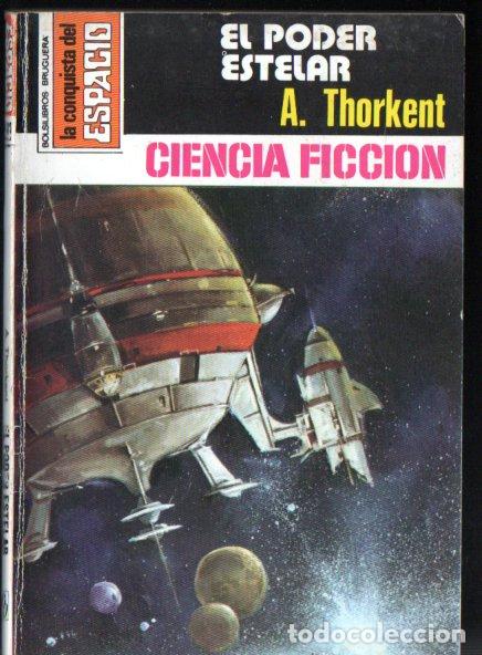 Libros de segunda mano: A. THORKENT : EL PODER ESTELAR - CONQUISTA ESPACIO BRUGUERA, n&ordm; 503- 1980