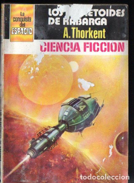 Libros de segunda mano: A. THORKENT : LOS PLANETOIDES DE KABARGA - CONQUISTA ESPACIO BRUGUERA, n&ordm; 554- 1981