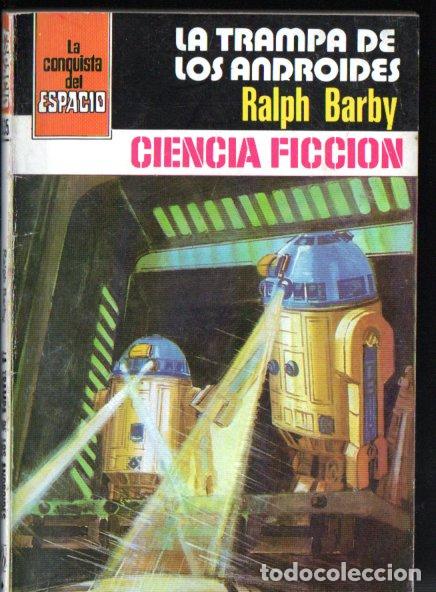 Libros de segunda mano: RALPH BARBY : LA TRAMPA DE LOS ANDROIDES (BRUGUERA CONQUISTA DEL ESPACIO N&ordm; 535, 1980)
