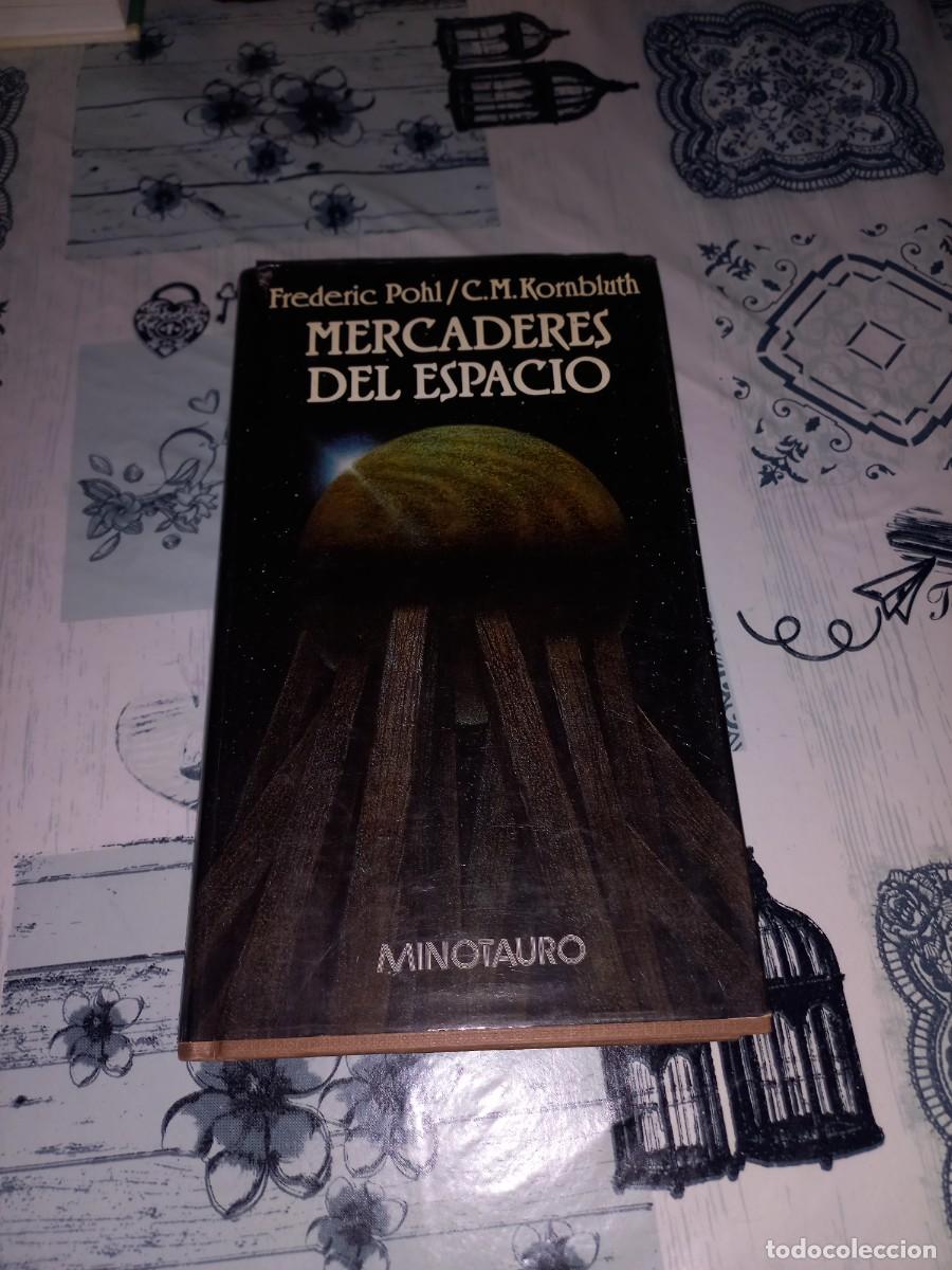 Libros de segunda mano: MERCADERES DEL ESPACIO. FREDERIC POHL/C.M.KORNBLUTH. EDICIONES MINOTAURO. 1&ordf; EDICION 1988