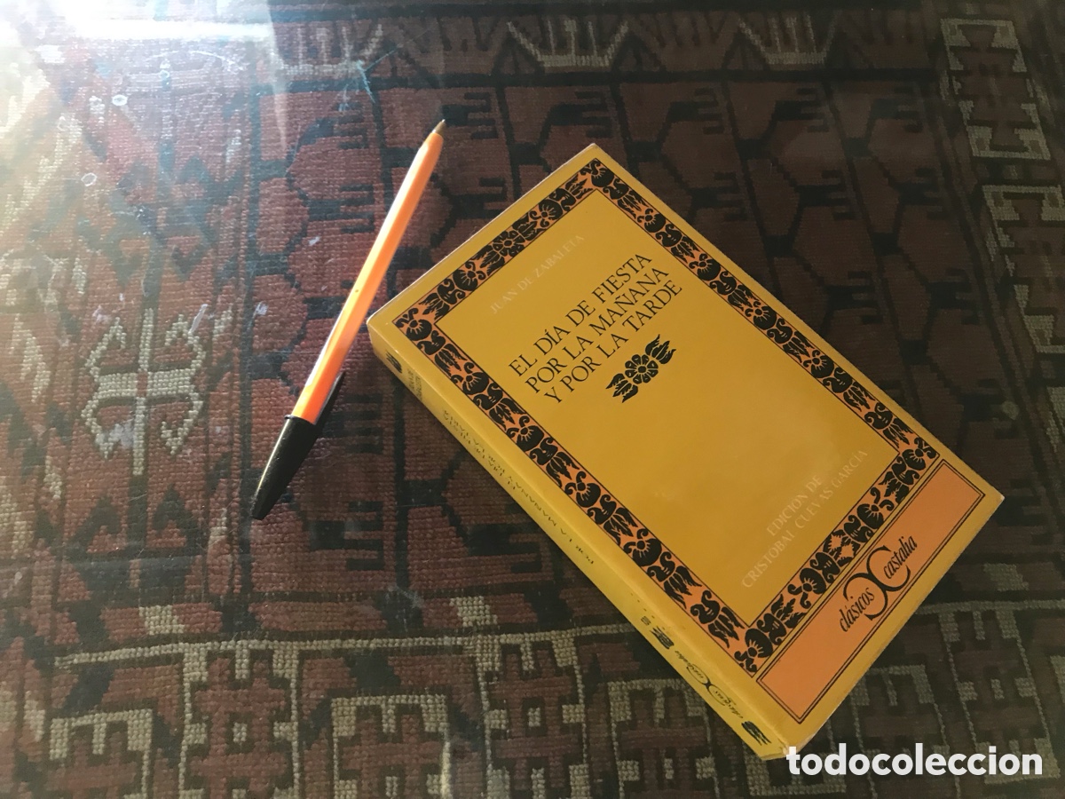 Libros de segunda mano: El d&iacute;a de fiesta por la ma&ntilde;ana y por la tarde. Juan de Sabaneta. Cl&aacute;sicos Castalia n&ordm; 130