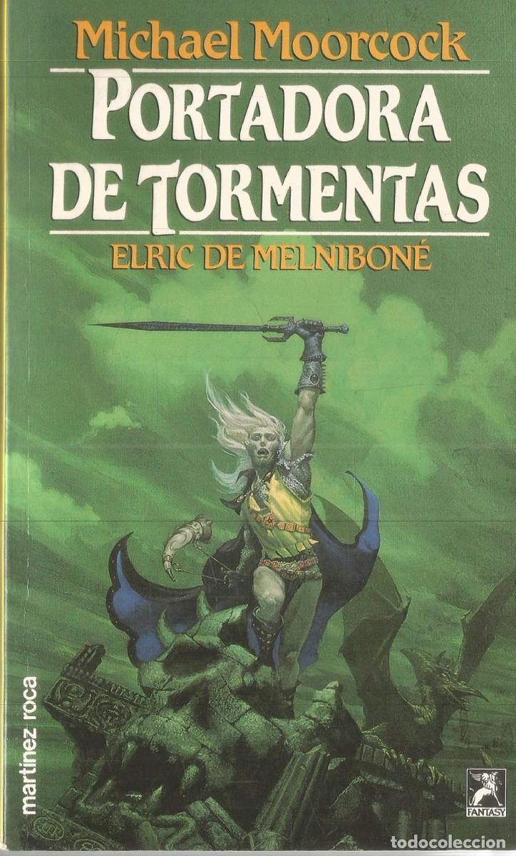Libros de segunda mano: MICHAEL MOORCOCK. PORTADOR DE TORMENTAS. MARTINEZ ROCA FANTASY
