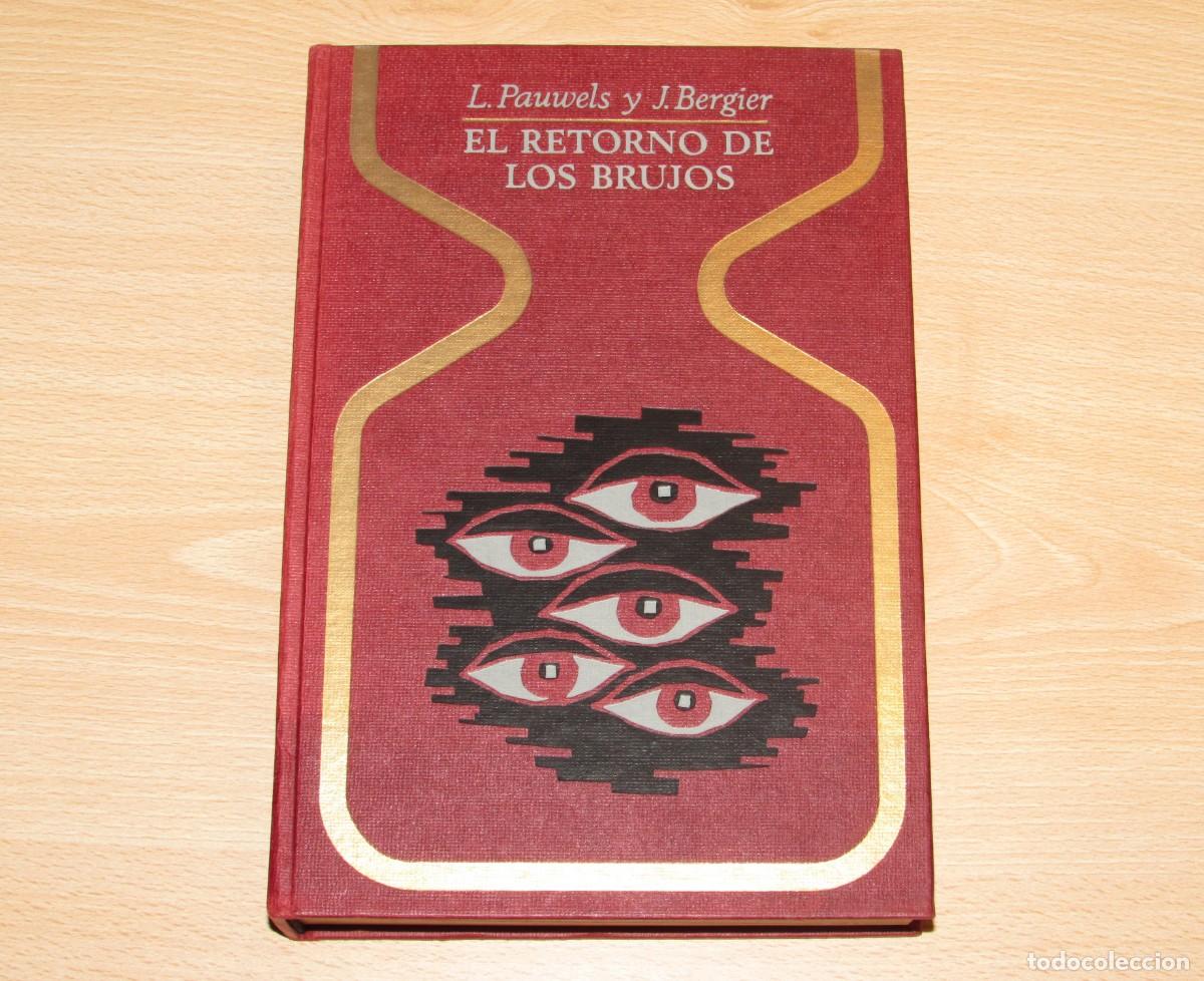 Libros de segunda mano: El retorno de los brujos L. Pauwels y J. Bergier Otros Mundos Plaza Janes 1971