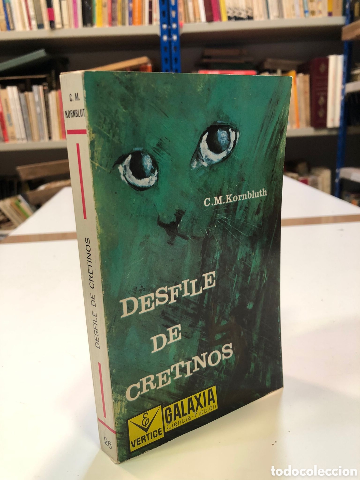 Gebrauchte B&uuml;cher: Desfile de cretinos - C. M. Kornbluth