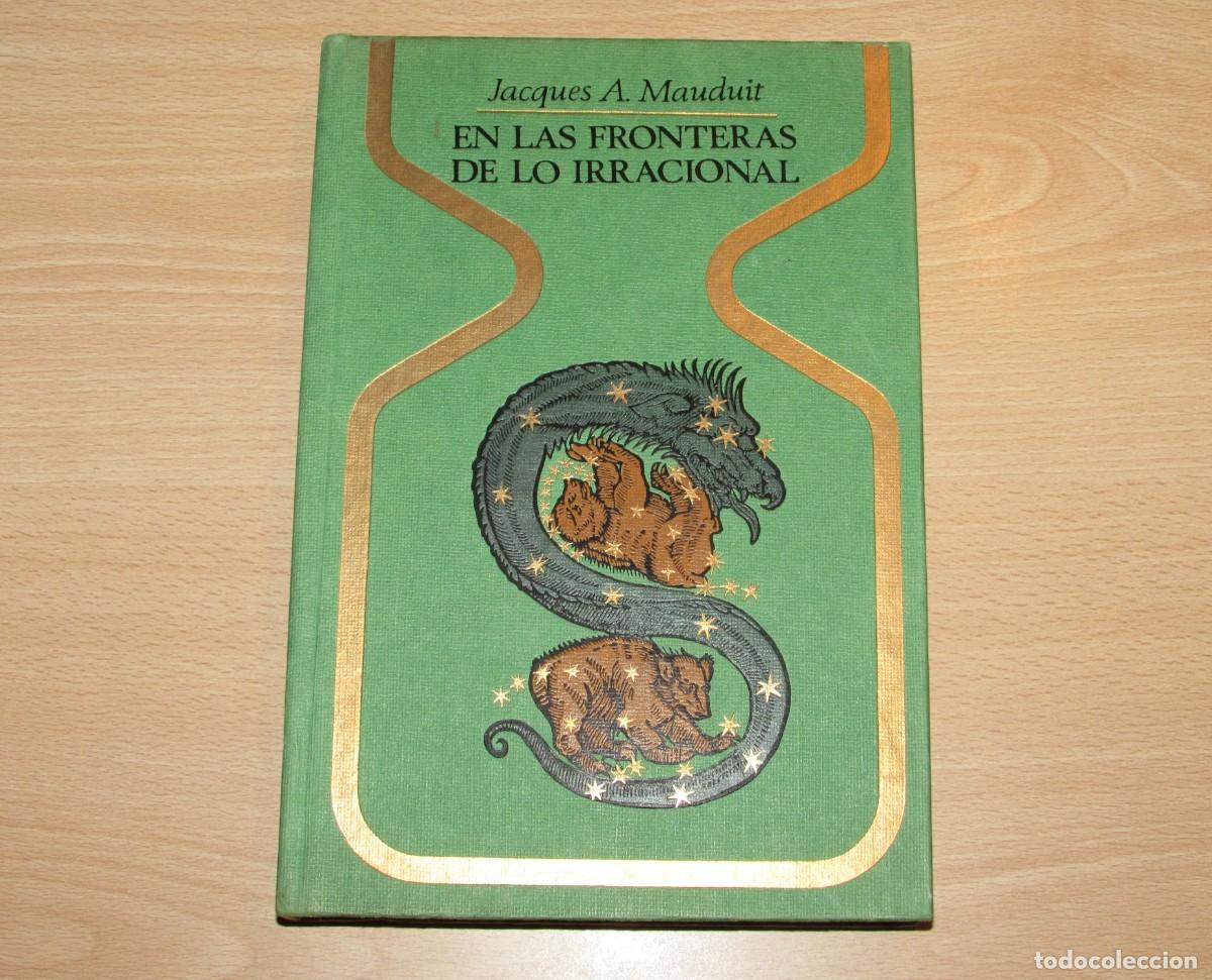 Libros de segunda mano: En las fronteras de lo irracional Jacques A. Mauduit Otros Mundos Plaza Janes 1972