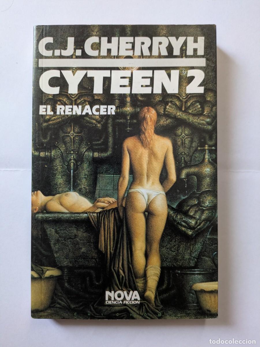 Libros de segunda mano: CYTEEN 2. EL RENACER - C. J. Cherryh