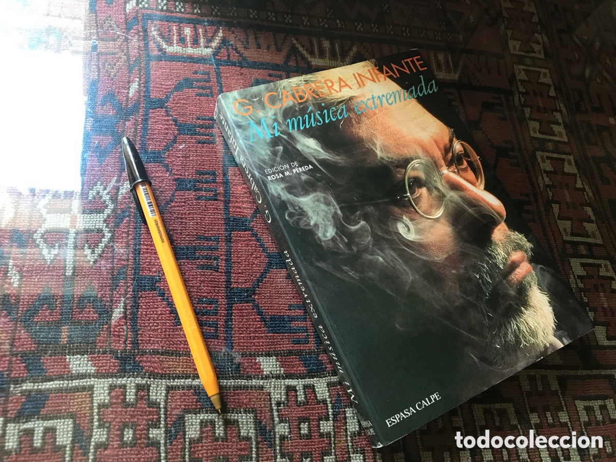 Libros de segunda mano: Mi m&uacute;sica extremada. G. Cabrera Infante. Espasa-Calpe
